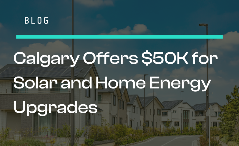 Get Up to $50K for Solar and Energy Upgrades in Calgary with the Clean Energy Improvement Program (CEIP) (1)