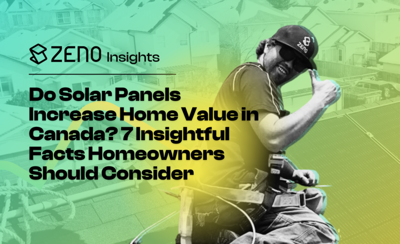 Do Solar Panels Increase Home Value in Canada 7 Insightful Facts Homeowners Should Consider